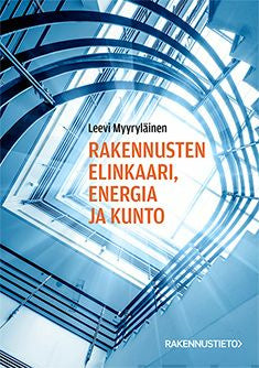 Rakennusten elinkaari, energia ja kunto Online now